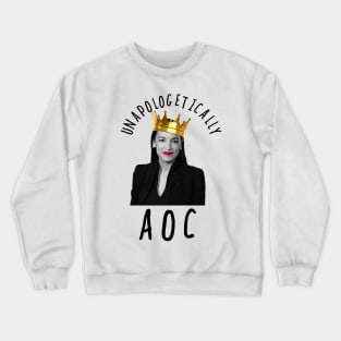 Unapologetically Notorious AOC Alexandria Ocasio-Cortez Gifts Crewneck Sweatshirt